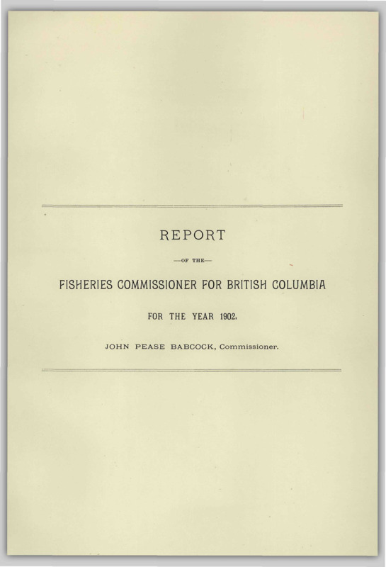 REPORT OF THE FISHERIES COMMISSIONER FOR BRITISH COLUMBIA