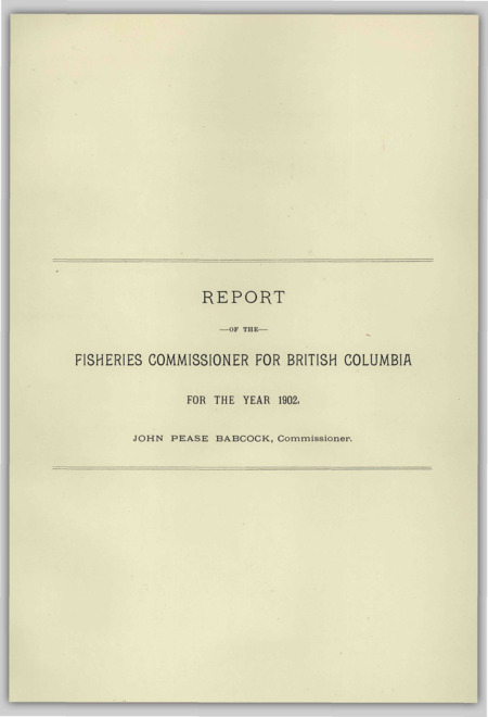 REPORT OF THE FISHERIES COMMISSIONER FOR BRITISH COLUMBIA