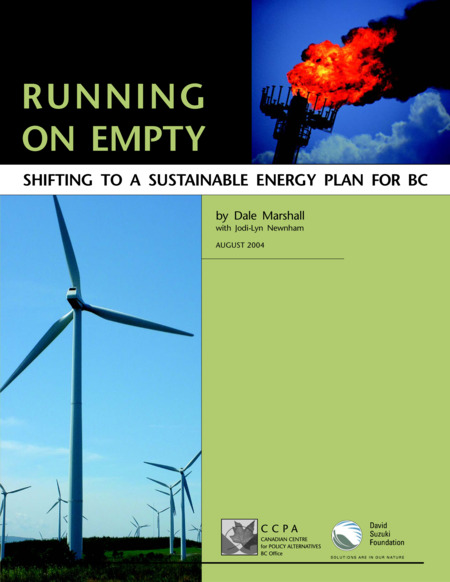 Running On Empty: Shifting to a Sustainable Energy Plan for BC